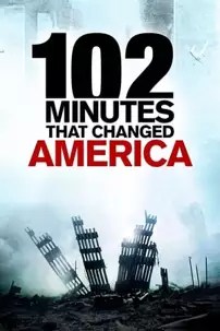 watch-102 Minutes That Changed America