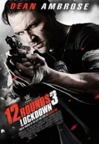 watch-12 Rounds 3: Lockdown