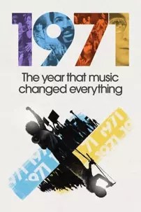 watch-1971: The Year That Music Changed Everything