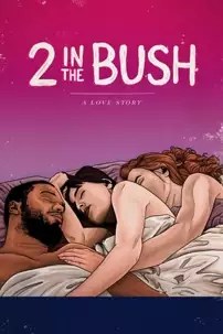 watch-2 in the Bush: A Love Story