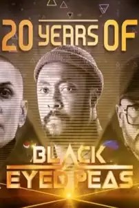 watch-20 Years of the Black Eyed Peas