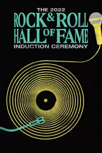 watch-2022 Rock & Roll Hall of Fame Induction Ceremony