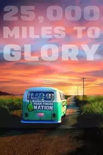 watch-25,000 Miles to Glory