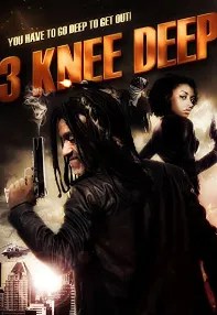 watch-3 Knee Deep