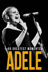 watch-30 Greatest Moments: Adele