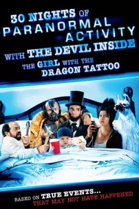 watch-30 Nights of Paranormal Activity with the Devil Inside the Girl with the Dragon Tattoo