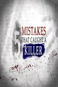 watch-5 Mistakes That Caught a Killer