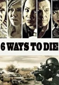 watch-6 Ways to Die