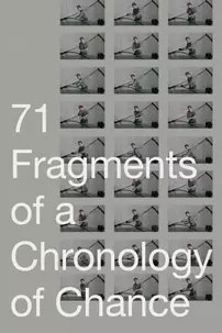 watch-71 Fragments of a Chronology of Chance