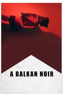 watch-A Balkan Noir