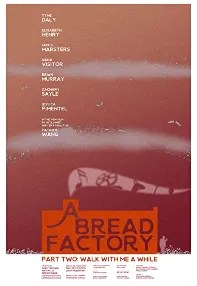 watch-A Bread Factory, Part Two