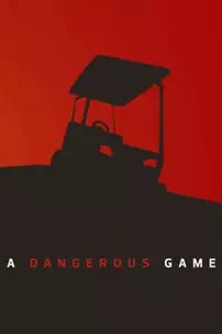 watch-A Dangerous Game