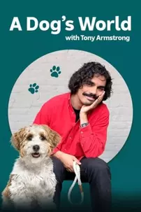 watch-A Dog’s World with Tony Armstrong