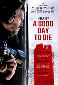 watch-A Good Day to Die, Hoka Hey