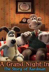 watch-A Grand Night In: The Story of Aardman