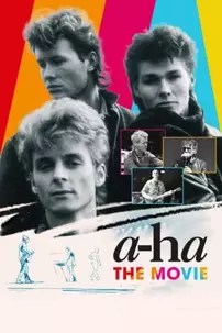 watch-a-ha: The Movie