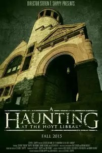 watch-A Haunting at the Hoyt Library
