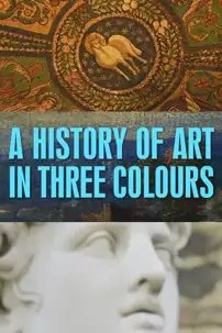 watch-A History of Art in Three Colours