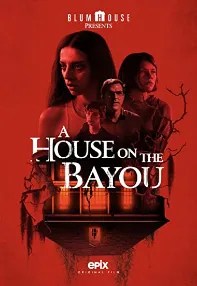 watch-A House on the Bayou