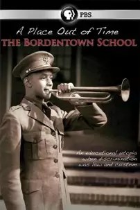 watch-A Place Out of Time: The Bordentown School