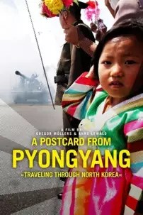 watch-A Postcard from Pyongyang