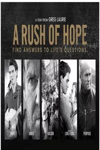 watch-A Rush of Hope: Find Answers to Life’s Questions