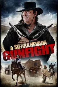 watch-A Sierra Nevada Gunfight