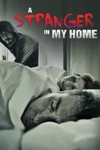 watch-A Stranger in My Home