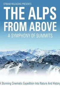 watch-A Symphony of Summits: The Alps from Above