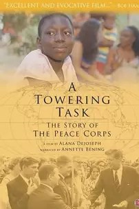 watch-A Towering Task: The Story of the Peace Corps