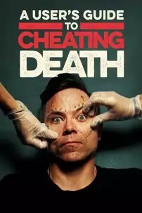 watch-A User’s Guide to Cheating Death
