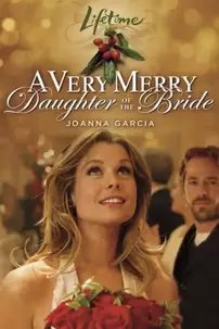 watch-A Very Merry Daughter of the Bride