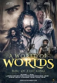 watch-A World Of Worlds: Rise of the King