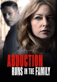 watch-Abduction Runs in the Family