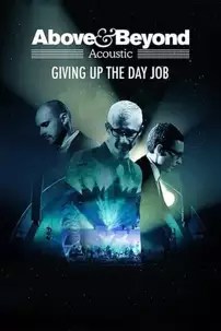 watch-Above & Beyond Acoustic – Giving Up The Day Job