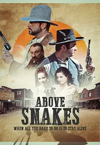 watch-Above Snakes