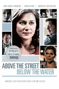 watch-Above the Street, Below the Water