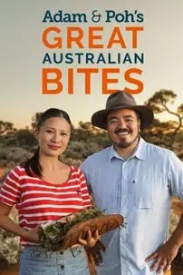 watch-Adam & Poh’s Great Australian Bites