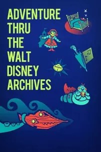 watch-Adventure Thru the Walt Disney Archives