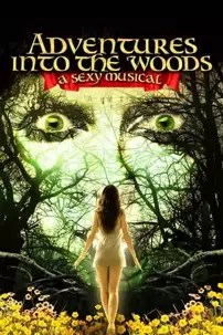 watch-Adventures Into the Woods: A Sexy Musical