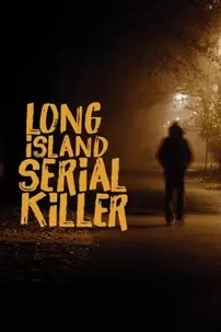 watch-A&E Presents: The Long Island Serial Killer