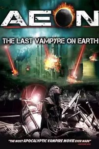 watch-Aeon: The Last Vampyre on Earth