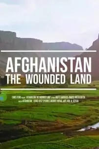 watch-Afghanistan: The Wounded Land