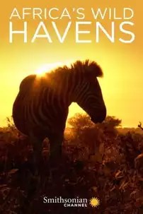 watch-Africa’s Wild Havens