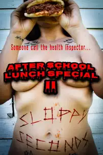 watch-After School Lunch Special 2: Sloppy Seconds