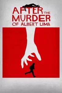 watch-After The Murder Of Albert Lima