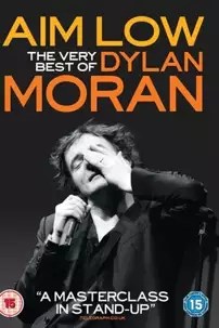 watch-Aim Low: The Best of Dylan Moran