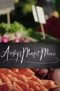 watch-Ainsley’s Australian Market Menu