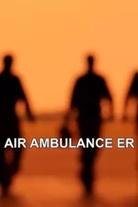 watch-Air Ambulance E.R.