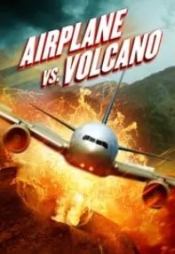 watch-Airplane vs Volcano